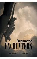 Dramatic Encounters