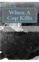 When A Cop Kills