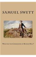 Who was the Commander at Bunker Hill?