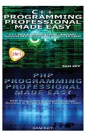 C++ Programming Professional Made Easy & PHP Programming Professional Made Easy