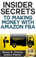 Insider Secrets to Making Money with a Amazon Fba