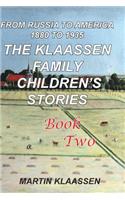 The Klaassen Family Childrens' Stories, Book Two