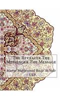 The Revealer the Messenger the Message