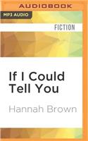 If I Could Tell You