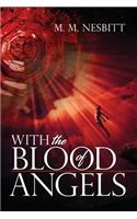 With the Blood of Angels