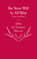 She Never Will Be All Mine - Poems of the Heart