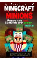 Minecraft Minions: Roses Are Red, Zombies Are Green