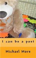 I can be a poet