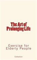 Art of Prolonging Life