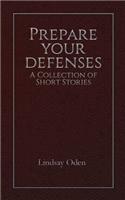 Prepare Your Defenses