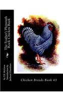 Feather's Plymouth Rock Chicken Book