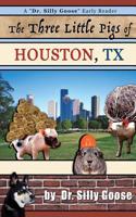 The Three Little Pigs of Houston, TX