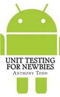 Unit Testing For Newbies