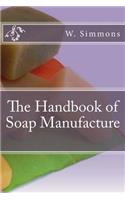 The Handbook of Soap Manufacture