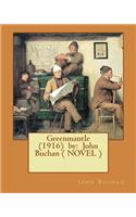 Greenmantle (1916) by: John Buchan ( NOVEL )(English)
