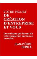 Votre Projet de Cr�ation d'Entreprise Et Vous