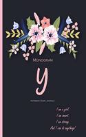 Monogram 'Y' Notebook (Diary, Journal): Monogram Initial Y Notebook (diary, journal) with quote 'I Am A Girl. I Am Smart. I Am Strong. And I Can do Anything' on the cover for women, girls 