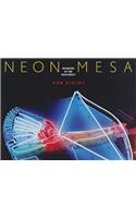 Neon Mesa: Wonders of the Southwest: Wonders of the Southwest