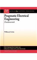 Pragmatic Electrical Engineering