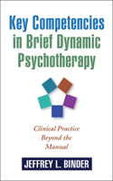 Key Competencies in Brief Dynamic Psychotherapy