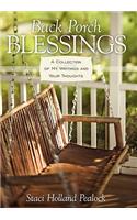 Back Porch Blessings: A Collection of My Writings and Your Thoughts