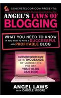 Concreteloop.com Presents: Angel's Laws of Blogging