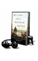 My Life as a Russian Novel