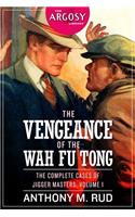 The Vengeance of the Wah Fu Tong
