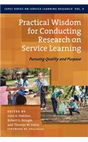 Practical Wisdom for Conducting Research on Service Learning