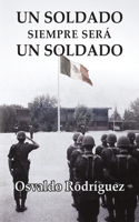 Soldado Siempre Sera Un Soldado