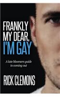 Frankly My Dear I'm Gay