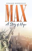 Max: A Story of Hope