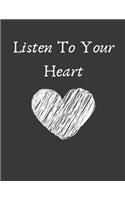 Listen To your heart