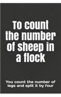 To count the number of sheep in a flock