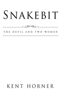 Snakebit: The Devil and Two Women