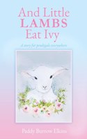 And Little LAMBS Eat Ivy