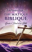 Introduction a la Thematique Biblique