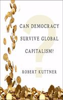 Can Democracy Survive Global Capitalism? Lib/E