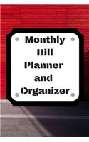 Monthly Bill Planner and Organizer