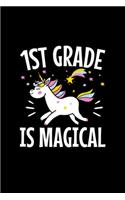 1st Grade Is Magical Notebook: Blank Lined Notebook Journal for Work, School, Office - 6x9 110 page
