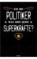 Ich bin Politiker was sind deine Superkräfte? Notizbuch