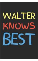 Walter Knows Best