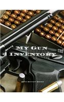 My Gun Inventory: Having a gun inventory is vitally important to any gun owner or collector. Keep a handy record in this 8"x11" journal of all your firearms in one pl