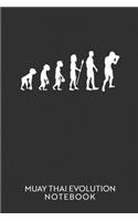 Muay Thai Evolution Notebook: Blank lined journal 100 page 6 x 9 Muay Thai notebook funny retro evolution of man novelty graphic martial arts Gifts for him to jot down ideas and 