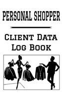 Personal Shopper Client Data Log Book