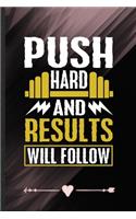 Push Hard and Results Will Follow