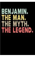 Benjamin The Man The Myth The Legend