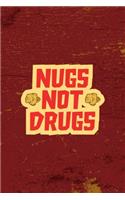 Nugs Not Drugs