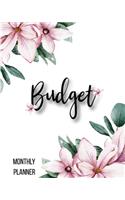 Monthly Budget Planner: Monthly Financial Planner With Weekly Expense Tracker And Bill Organizer Floral Design