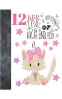 12 And One Of A Kind: Unicorn Kitty Gift For Girls 12 Years Old - College Ruled Composition Writing School Notebook To Take Classroom Teachers Notes